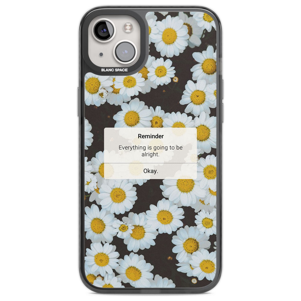 "Everything will be alright" iPhone Reminder Phone Case iPhone 14 Plus / Black Impact Case Blanc Space