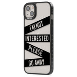 Black Stripes I'm Not Interested Phone Case iPhone 15 Pro Max / Black Impact Case,iPhone 15 Plus / Black Impact Case,iPhone 15 Pro / Black Impact Case,iPhone 15 / Black Impact Case,iPhone 15 Pro Max / Impact Case,iPhone 15 Plus / Impact Case,iPhone 15 Pro / Impact Case,iPhone 15 / Impact Case,iPhone 15 Pro Max / Magsafe Black Impact Case,iPhone 15 Plus / Magsafe Black Impact Case,iPhone 15 Pro / Magsafe Black Impact Case,iPhone 15 / Magsafe Black Impact Case,iPhone 14 Pro Max / Black Impact Case,iPhone 14 P