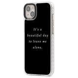 Leave me alone Phone Case iPhone 15 Pro Max / Black Impact Case,iPhone 15 Plus / Black Impact Case,iPhone 15 Pro / Black Impact Case,iPhone 15 / Black Impact Case,iPhone 15 Pro Max / Impact Case,iPhone 15 Plus / Impact Case,iPhone 15 Pro / Impact Case,iPhone 15 / Impact Case,iPhone 15 Pro Max / Magsafe Black Impact Case,iPhone 15 Plus / Magsafe Black Impact Case,iPhone 15 Pro / Magsafe Black Impact Case,iPhone 15 / Magsafe Black Impact Case,iPhone 14 Pro Max / Black Impact Case,iPhone 14 Plus / Black Impact