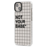 Grid Pattern Not Your Babe Phone Case iPhone 15 Pro Max / Black Impact Case,iPhone 15 Plus / Black Impact Case,iPhone 15 Pro / Black Impact Case,iPhone 15 / Black Impact Case,iPhone 15 Pro Max / Impact Case,iPhone 15 Plus / Impact Case,iPhone 15 Pro / Impact Case,iPhone 15 / Impact Case,iPhone 15 Pro Max / Magsafe Black Impact Case,iPhone 15 Plus / Magsafe Black Impact Case,iPhone 15 Pro / Magsafe Black Impact Case,iPhone 15 / Magsafe Black Impact Case,iPhone 14 Pro Max / Black Impact Case,iPhone 14 Plus / 