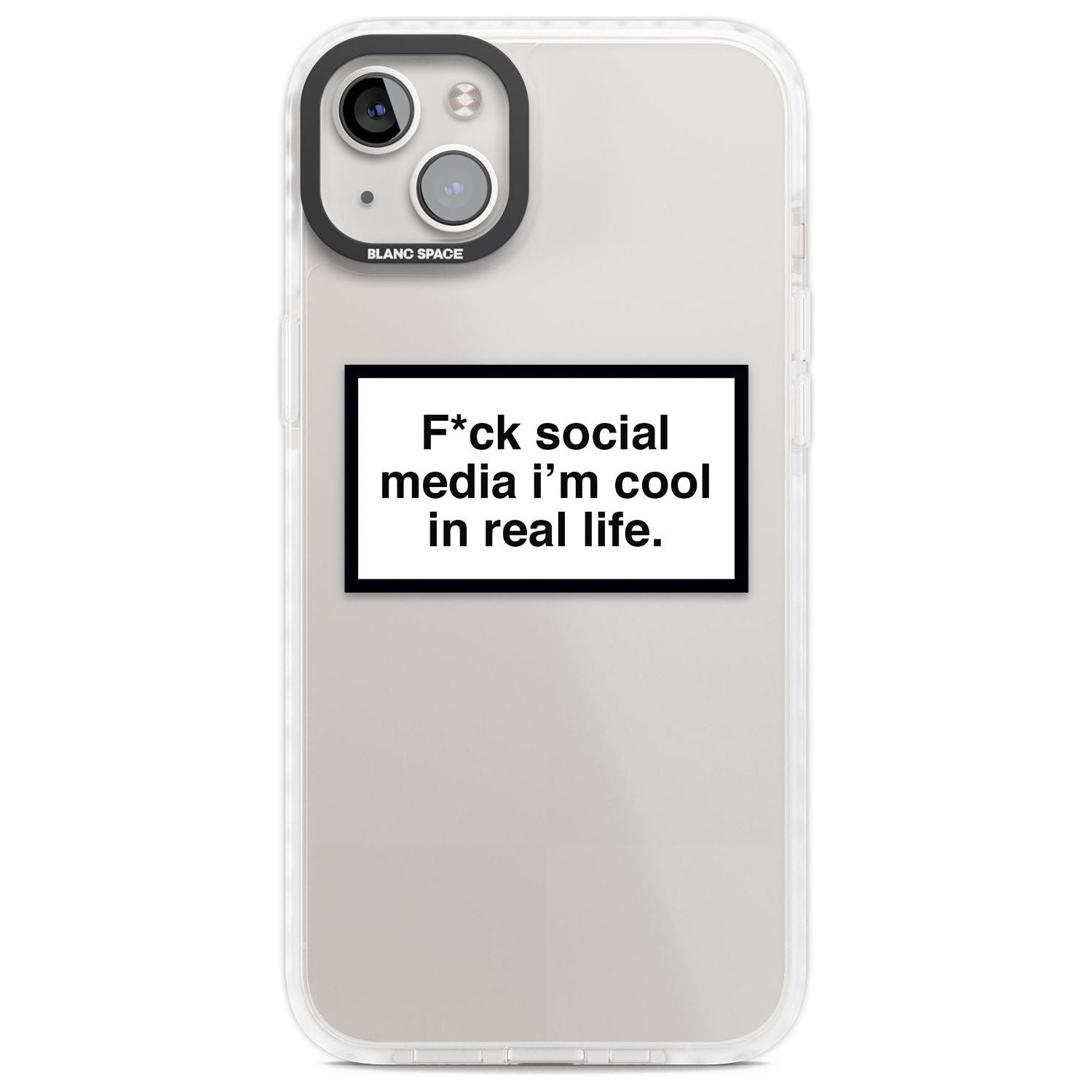 F*ck Social Media Phone Case iPhone 14 Plus / Impact Case Blanc Space