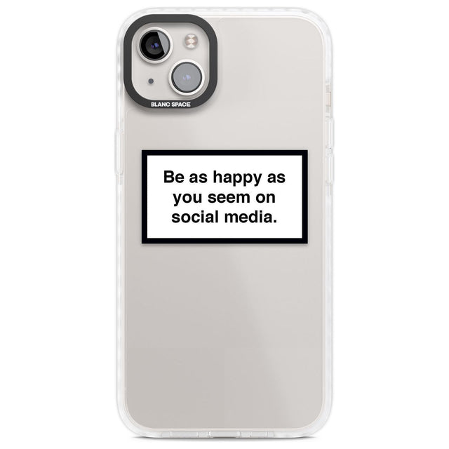 Happy on Social Media Phone Case iPhone 14 Plus / Impact Case Blanc Space