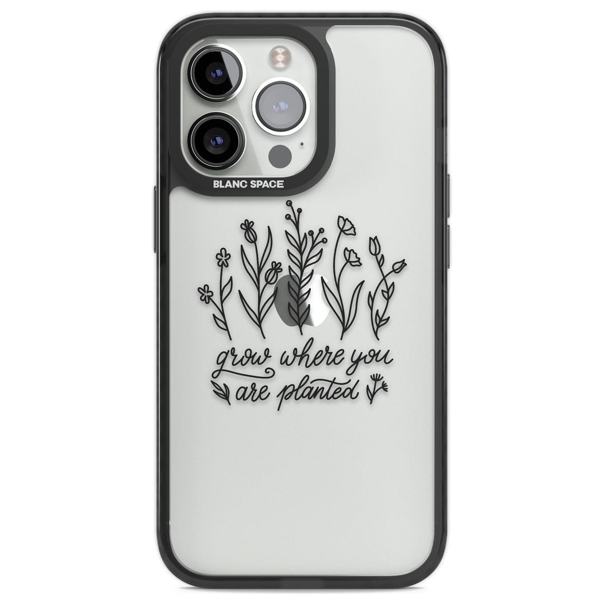 Grow where you are planted Phone Case iPhone 13 Pro / Black Impact Case,iPhone 14 Pro / Black Impact Case,iPhone 15 Pro Max / Black Impact Case,iPhone 15 Pro / Black Impact Case Blanc Space