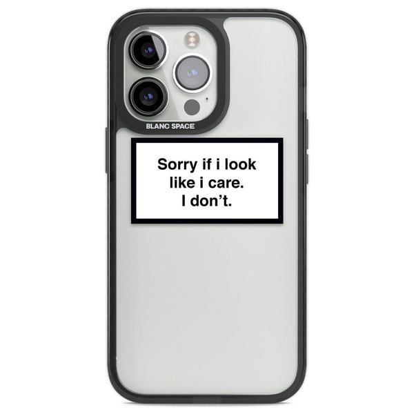 Sorry If I Look Like I Care
