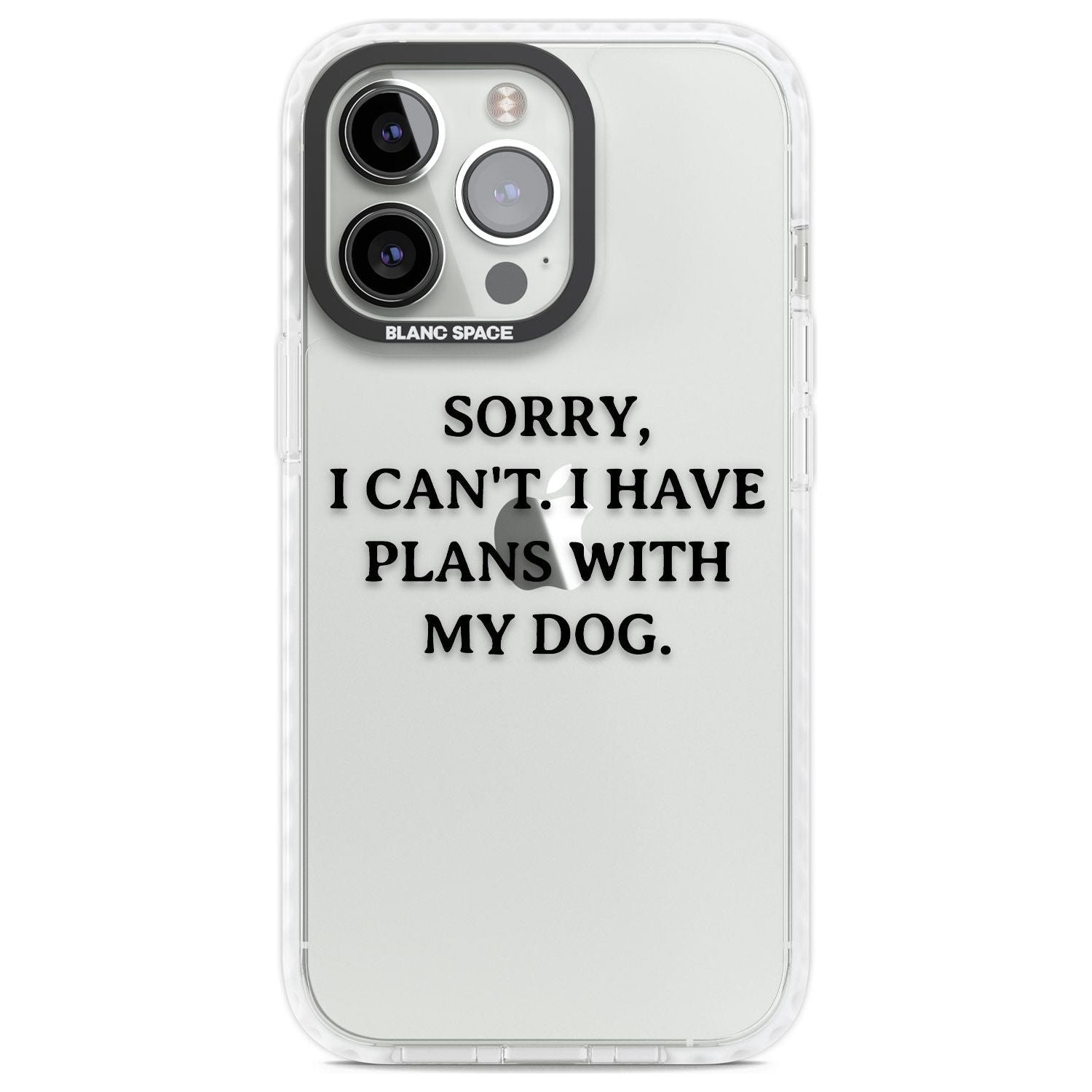 I Have Plans With My Dog Phone Case iPhone 13 Pro / Impact Case,iPhone 14 Pro / Impact Case,iPhone 15 Pro Max / Impact Case,iPhone 15 Pro / Impact Case Blanc Space