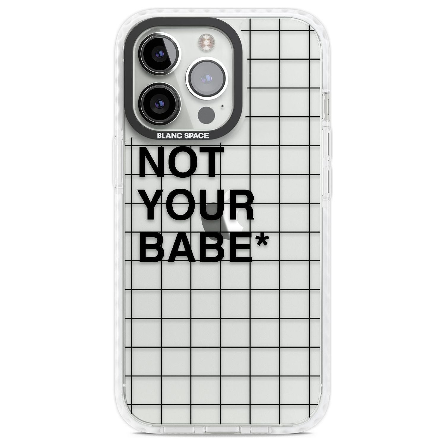 Grid Pattern Not Your Babe Phone Case iPhone 13 Pro / Impact Case,iPhone 14 Pro / Impact Case,iPhone 15 Pro Max / Impact Case,iPhone 15 Pro / Impact Case Blanc Space