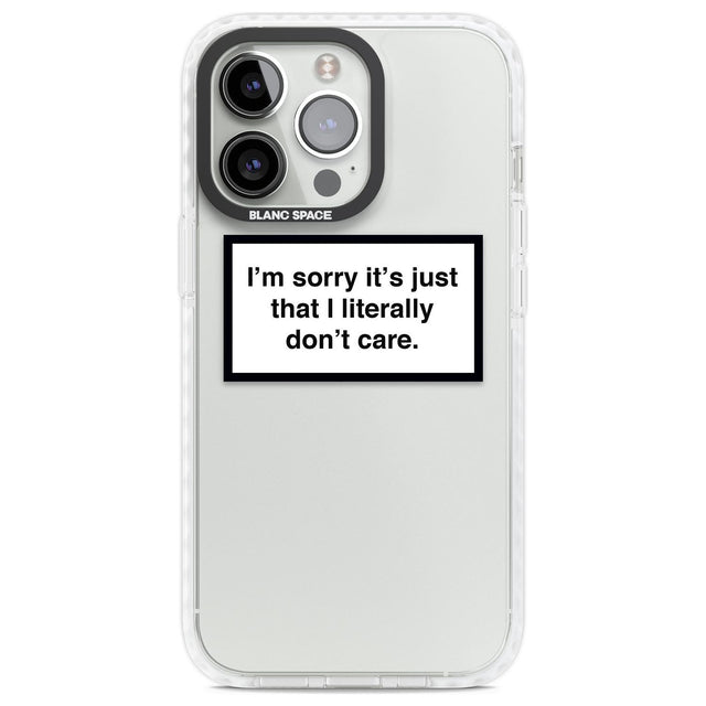 I Literally Don't Care Phone Case iPhone 13 Pro / Impact Case,iPhone 14 Pro / Impact Case,iPhone 15 Pro Max / Impact Case,iPhone 15 Pro / Impact Case Blanc Space