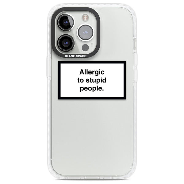Allergic To Stupid People