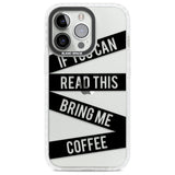 Black Stripes Bring Me Coffee Phone Case iPhone 13 Pro / Impact Case,iPhone 14 Pro / Impact Case,iPhone 15 Pro Max / Impact Case,iPhone 15 Pro / Impact Case Blanc Space