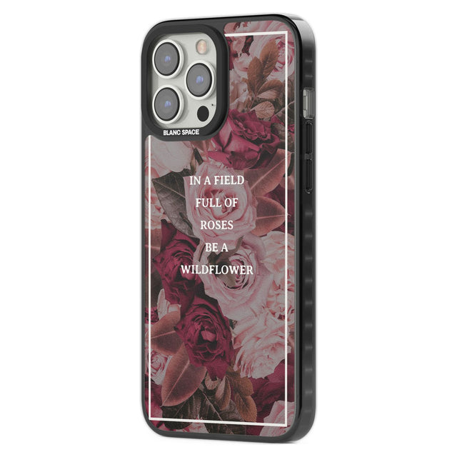 Be a Wildflower Floral Quote Phone Case iPhone 15 Pro Max / Black Impact Case,iPhone 15 Plus / Black Impact Case,iPhone 15 Pro / Black Impact Case,iPhone 15 / Black Impact Case,iPhone 15 Pro Max / Impact Case,iPhone 15 Plus / Impact Case,iPhone 15 Pro / Impact Case,iPhone 15 / Impact Case,iPhone 15 Pro Max / Magsafe Black Impact Case,iPhone 15 Plus / Magsafe Black Impact Case,iPhone 15 Pro / Magsafe Black Impact Case,iPhone 15 / Magsafe Black Impact Case,iPhone 14 Pro Max / Black Impact Case,iPhone 14 Plus 