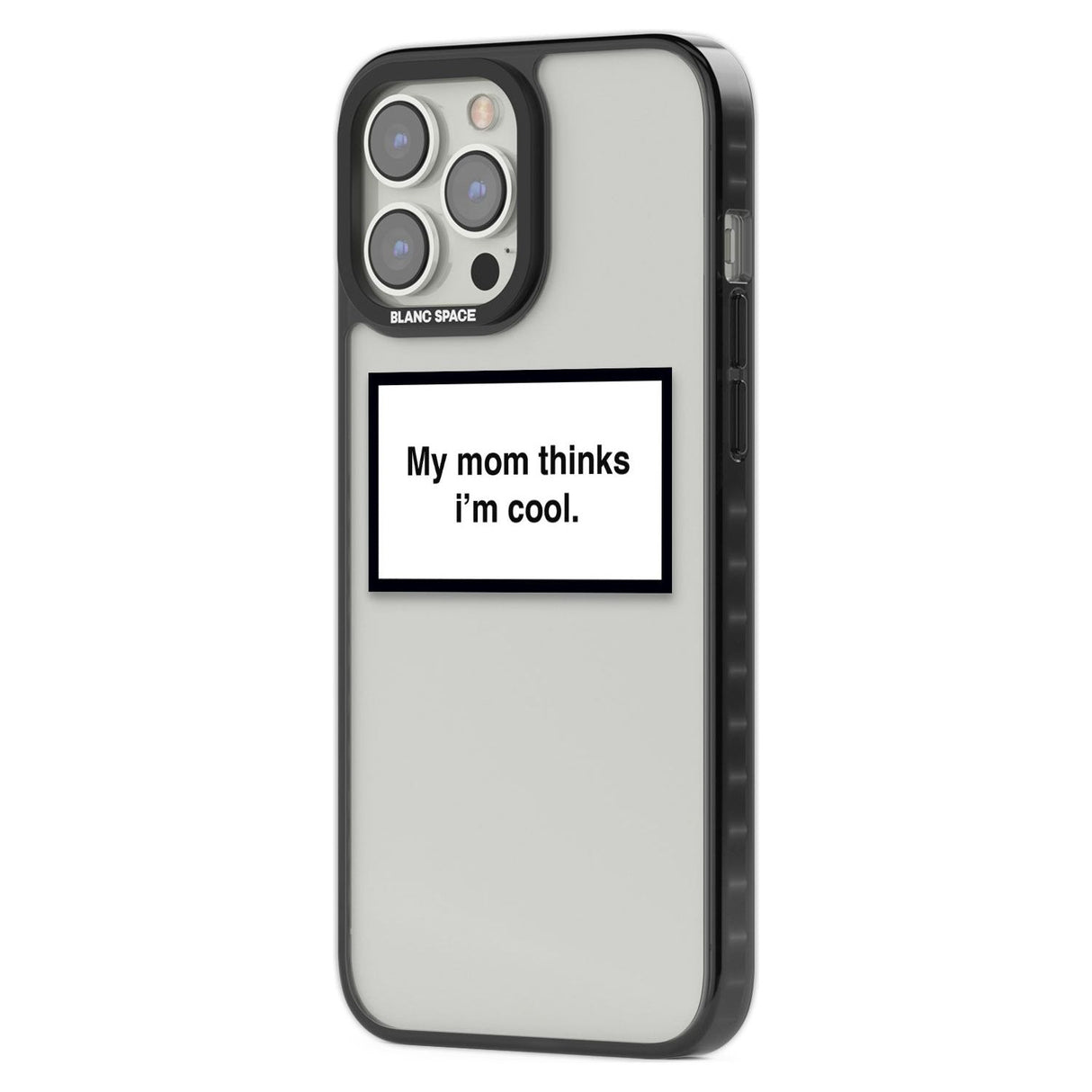 My Mom Thinks i'm Cool Phone Case iPhone 15 Pro Max / Black Impact Case,iPhone 15 Plus / Black Impact Case,iPhone 15 Pro / Black Impact Case,iPhone 15 / Black Impact Case,iPhone 15 Pro Max / Impact Case,iPhone 15 Plus / Impact Case,iPhone 15 Pro / Impact Case,iPhone 15 / Impact Case,iPhone 15 Pro Max / Magsafe Black Impact Case,iPhone 15 Plus / Magsafe Black Impact Case,iPhone 15 Pro / Magsafe Black Impact Case,iPhone 15 / Magsafe Black Impact Case,iPhone 14 Pro Max / Black Impact Case,iPhone 14 Plus / Blac