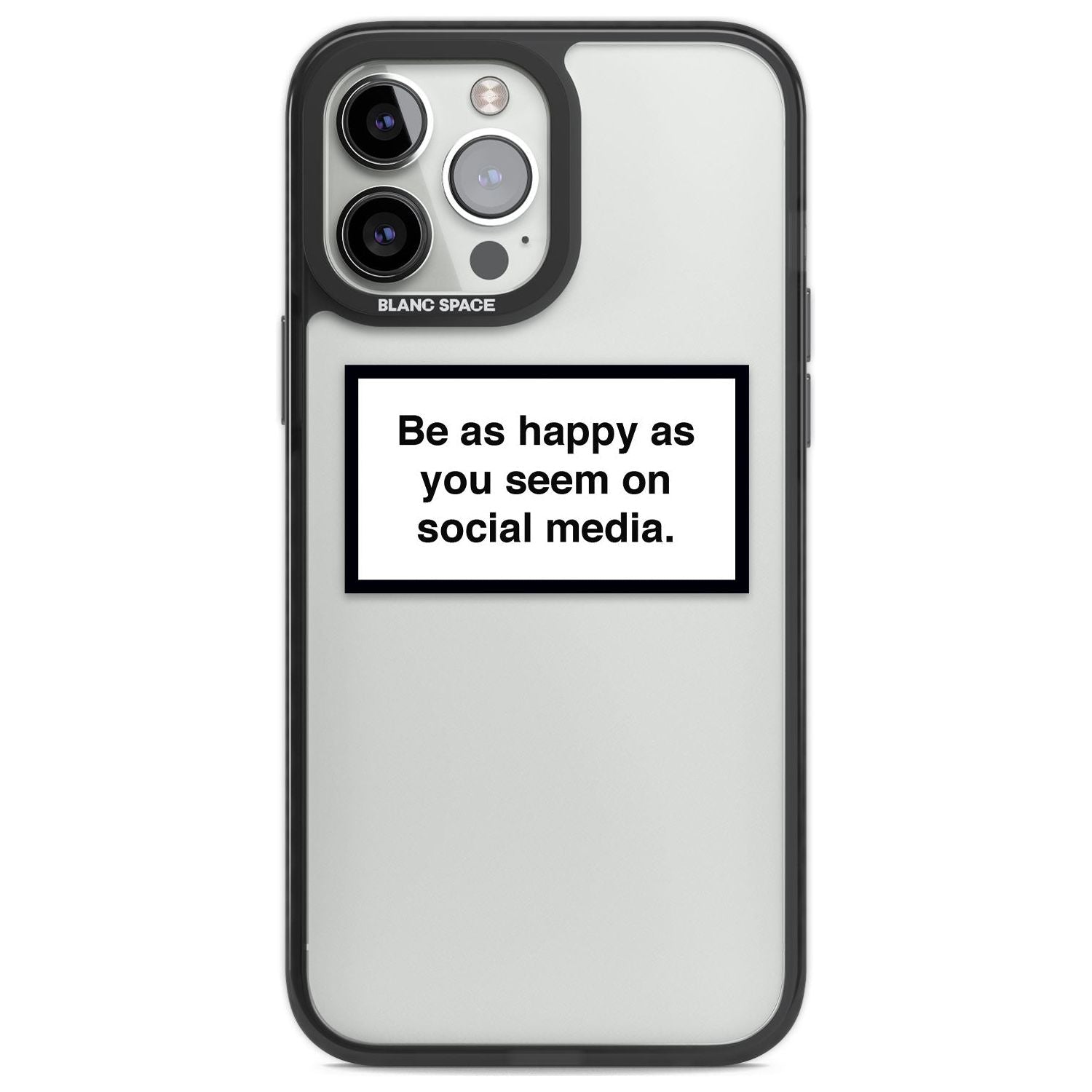 Happy on Social Media Phone Case iPhone 13 Pro Max / Black Impact Case,iPhone 14 Pro Max / Black Impact Case Blanc Space