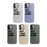 Grid Pattern Not Your Babe Phone Case iPhone 15 Pro Max / Black Impact Case,iPhone 15 Plus / Black Impact Case,iPhone 15 Pro / Black Impact Case,iPhone 15 / Black Impact Case,iPhone 15 Pro Max / Impact Case,iPhone 15 Plus / Impact Case,iPhone 15 Pro / Impact Case,iPhone 15 / Impact Case,iPhone 15 Pro Max / Magsafe Black Impact Case,iPhone 15 Plus / Magsafe Black Impact Case,iPhone 15 Pro / Magsafe Black Impact Case,iPhone 15 / Magsafe Black Impact Case,iPhone 14 Pro Max / Black Impact Case,iPhone 14 Plus / 