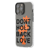 Don't Hold Back Love - Blue & WhitePhone Case for iPhone 14 Pro Max