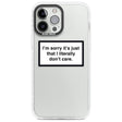 I Literally Don't Care Phone Case iPhone 13 Pro Max / Impact Case,iPhone 14 Pro Max / Impact Case Blanc Space