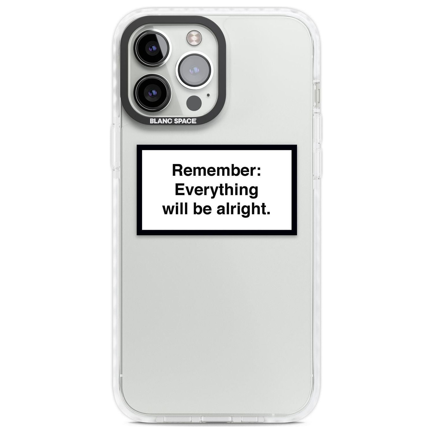 Everything Will Be Alright Phone Case iPhone 13 Pro Max / Impact Case,iPhone 14 Pro Max / Impact Case Blanc Space