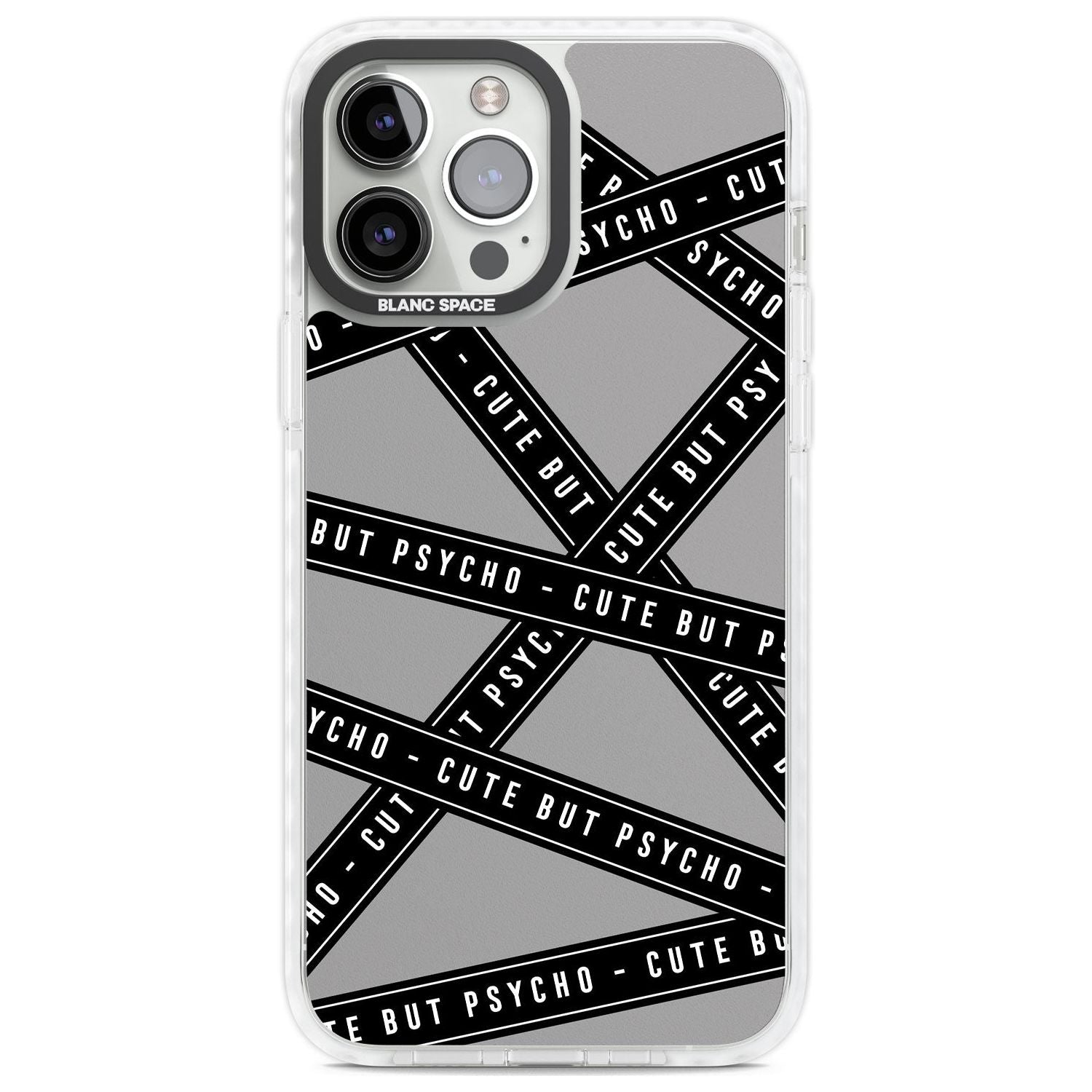 Caution Tape Phrases Cute But Psycho Phone Case iPhone 13 Pro Max / Impact Case,iPhone 14 Pro Max / Impact Case Blanc Space