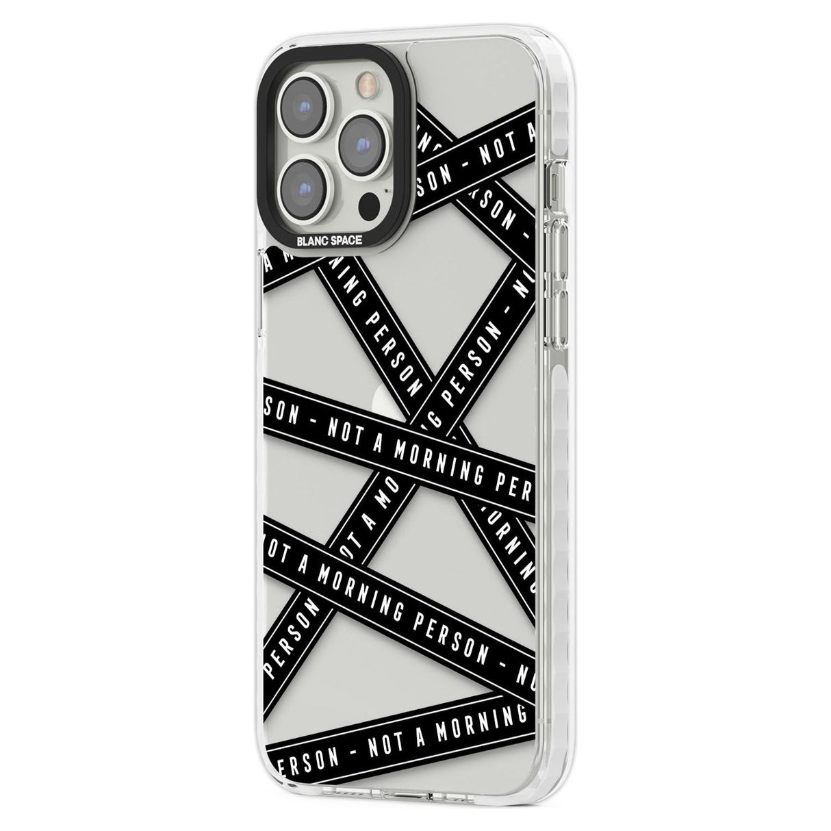 Caution Tape (Clear) Not a Morning Person Phone Case iPhone 15 Pro Max / Black Impact Case,iPhone 15 Plus / Black Impact Case,iPhone 15 Pro / Black Impact Case,iPhone 15 / Black Impact Case,iPhone 15 Pro Max / Impact Case,iPhone 15 Plus / Impact Case,iPhone 15 Pro / Impact Case,iPhone 15 / Impact Case,iPhone 15 Pro Max / Magsafe Black Impact Case,iPhone 15 Plus / Magsafe Black Impact Case,iPhone 15 Pro / Magsafe Black Impact Case,iPhone 15 / Magsafe Black Impact Case,iPhone 14 Pro Max / Black Impact Case,iP