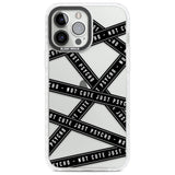 Caution Tape (Clear) Not Cute Just Psycho Phone Case iPhone 13 Pro Max / Impact Case,iPhone 14 Pro Max / Impact Case Blanc Space