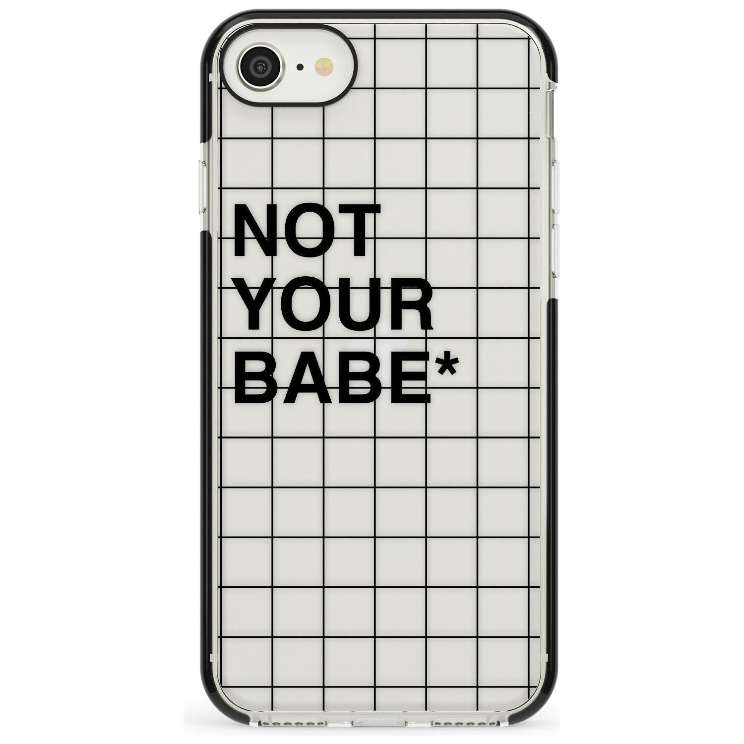 Grid Pattern Not Your Babe Black Impact Phone Case for iPhone SE 8 7 Plus