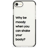 Why be moody? Pink Fade Impact Phone Case for iPhone SE 8 7 Plus