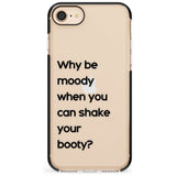 Why be moody? Pink Fade Impact Phone Case for iPhone SE 8 7 Plus