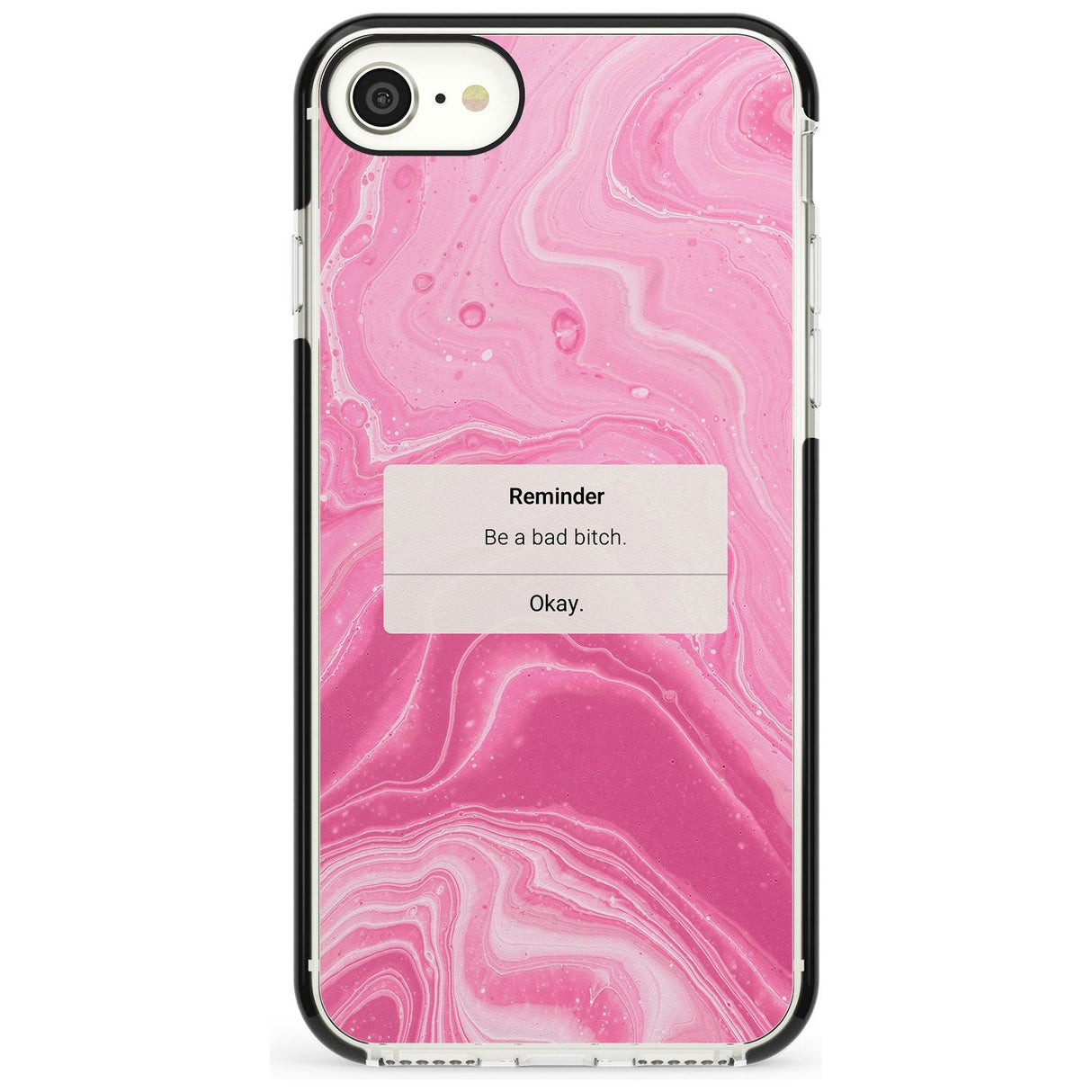 "Be a Bad Bitch" iPhone Reminder Pink Fade Impact Phone Case for iPhone SE 8 7 Plus