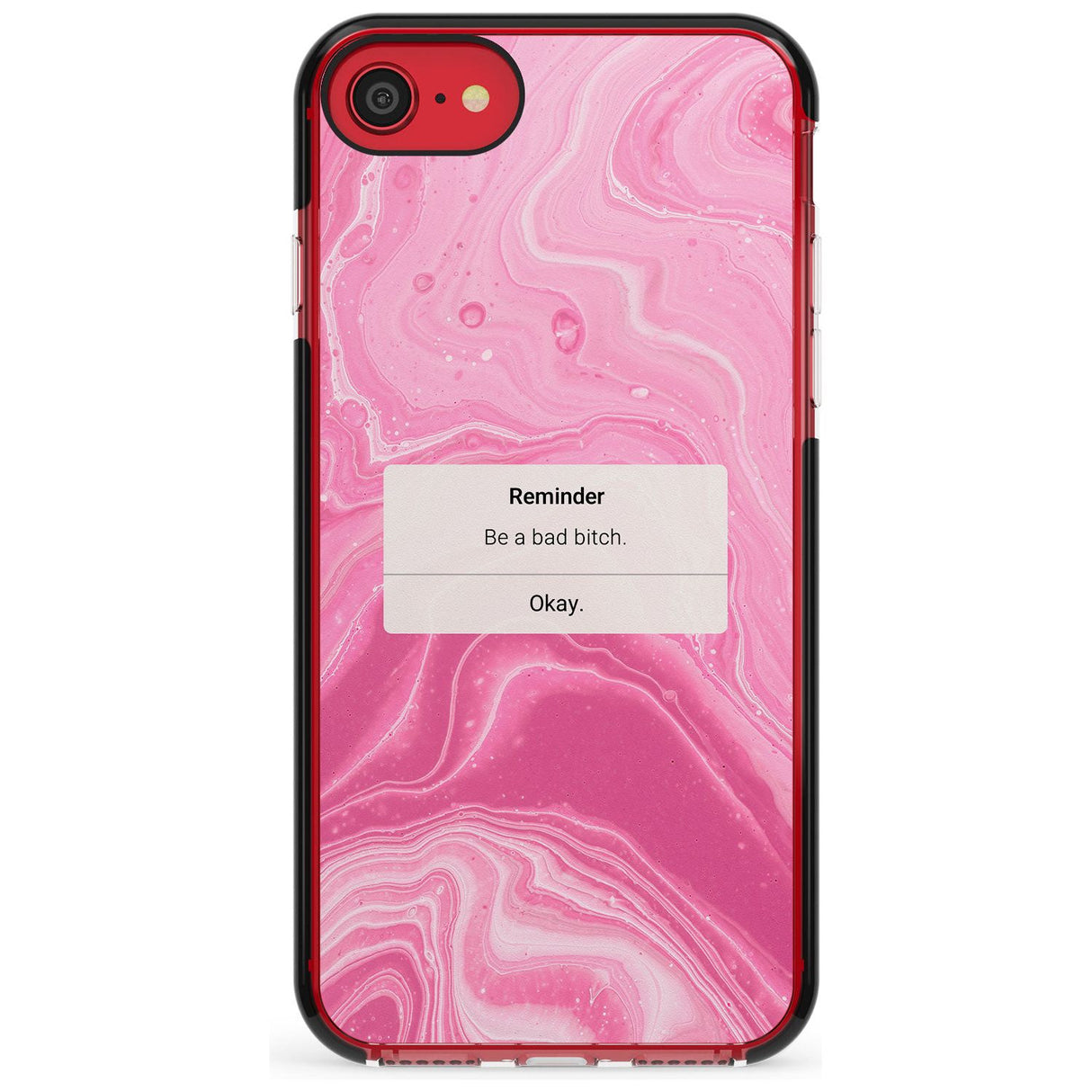 "Be a Bad Bitch" iPhone Reminder Pink Fade Impact Phone Case for iPhone SE 8 7 Plus