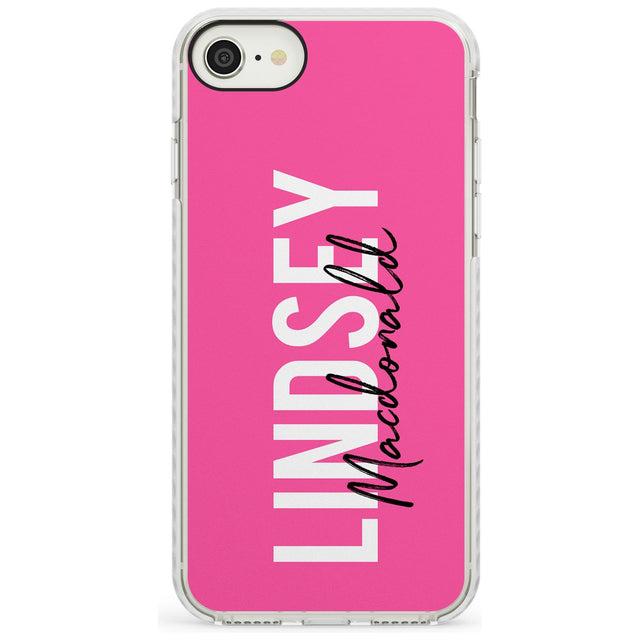 Bold Custom Name: Pink Impact Phone Case for iPhone SE 8 7 Plus