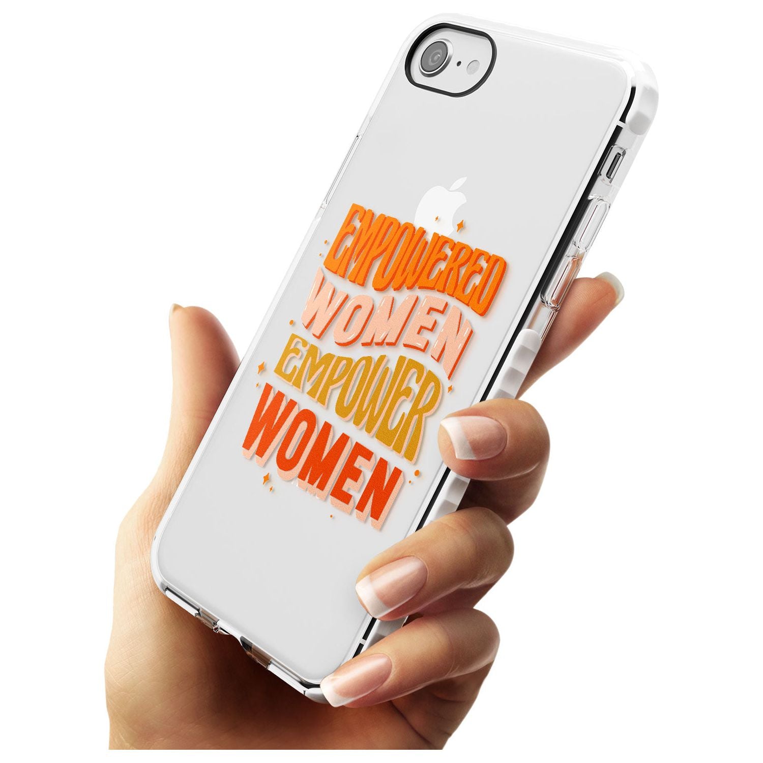 Empowered Women Impact Phone Case for iPhone SE 8 7 Plus