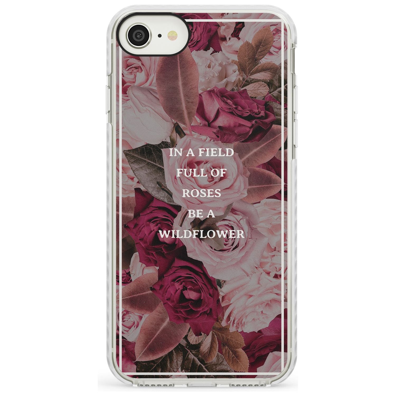 Be a Wildflower Floral Quote Impact Phone Case for iPhone SE 8 7 Plus