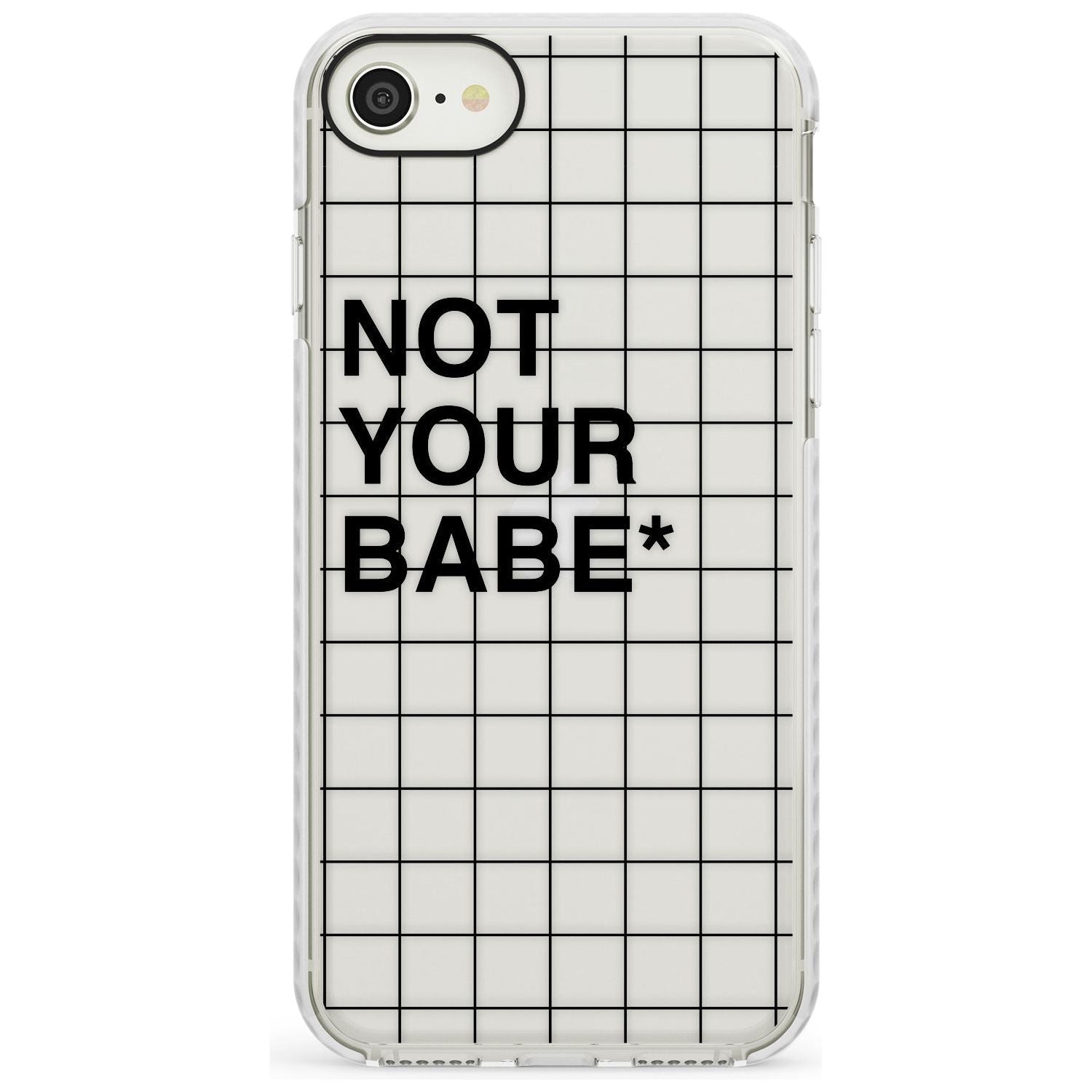Grid Pattern Not Your Babe Impact Phone Case for iPhone SE 8 7 Plus