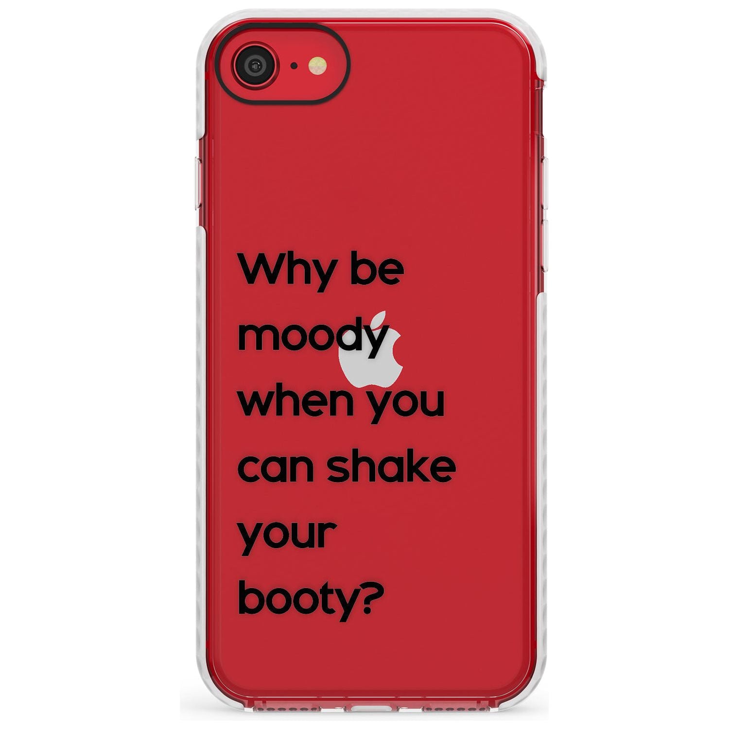 Why be moody? Slim TPU Phone Case for iPhone SE 8 7 Plus