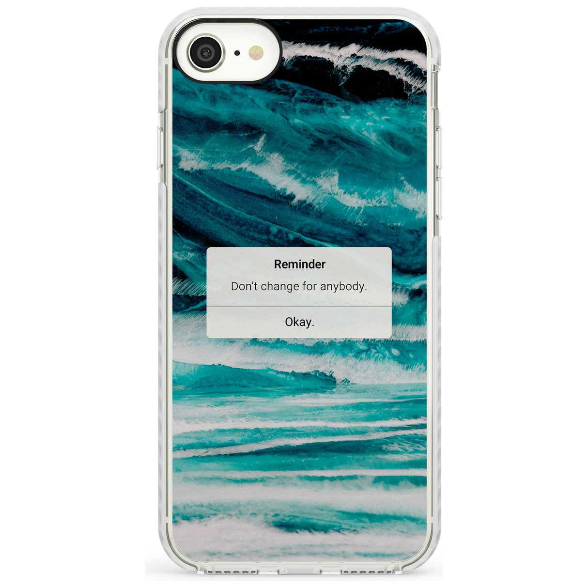 "Don't Change" iPhone Reminder Slim TPU Phone Case for iPhone SE 8 7 Plus