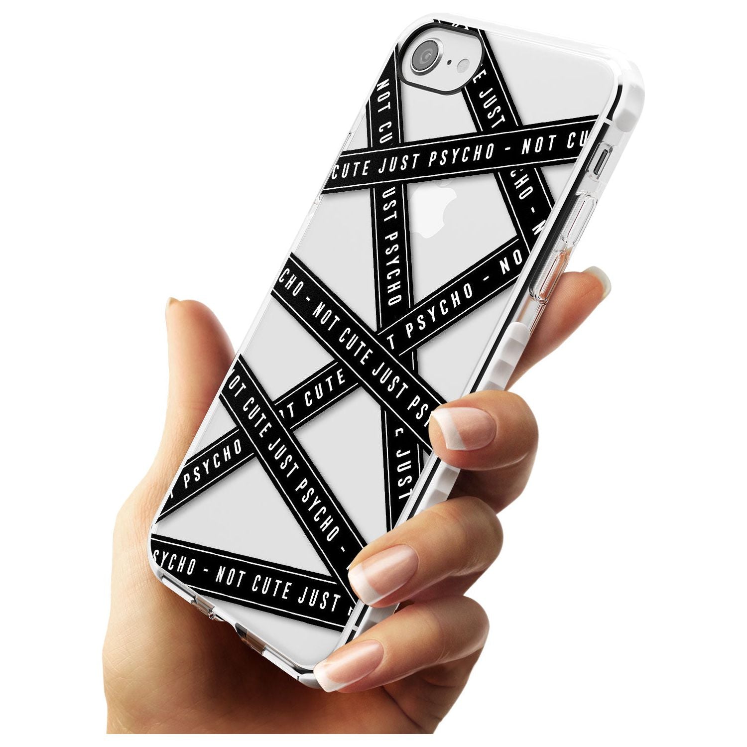 Caution Tape (Clear) Not Cute Just Psycho Impact Phone Case for iPhone SE 8 7 Plus