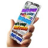 That's Crazy Slim TPU Phone Case for iPhone SE 8 7 Plus