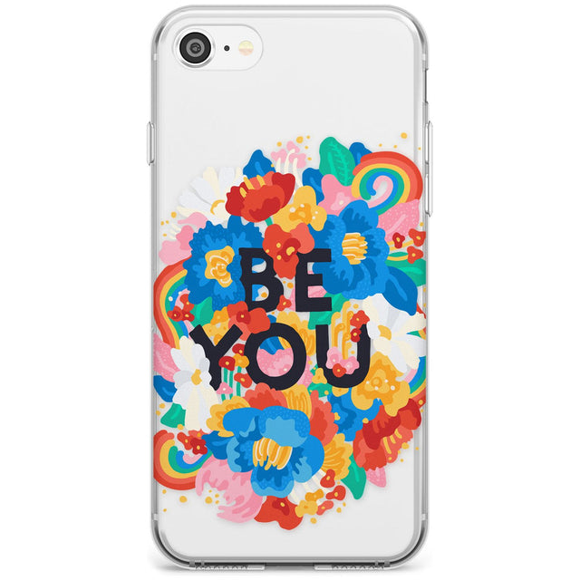 Be You Slim TPU Phone Case for iPhone SE 8 7 Plus