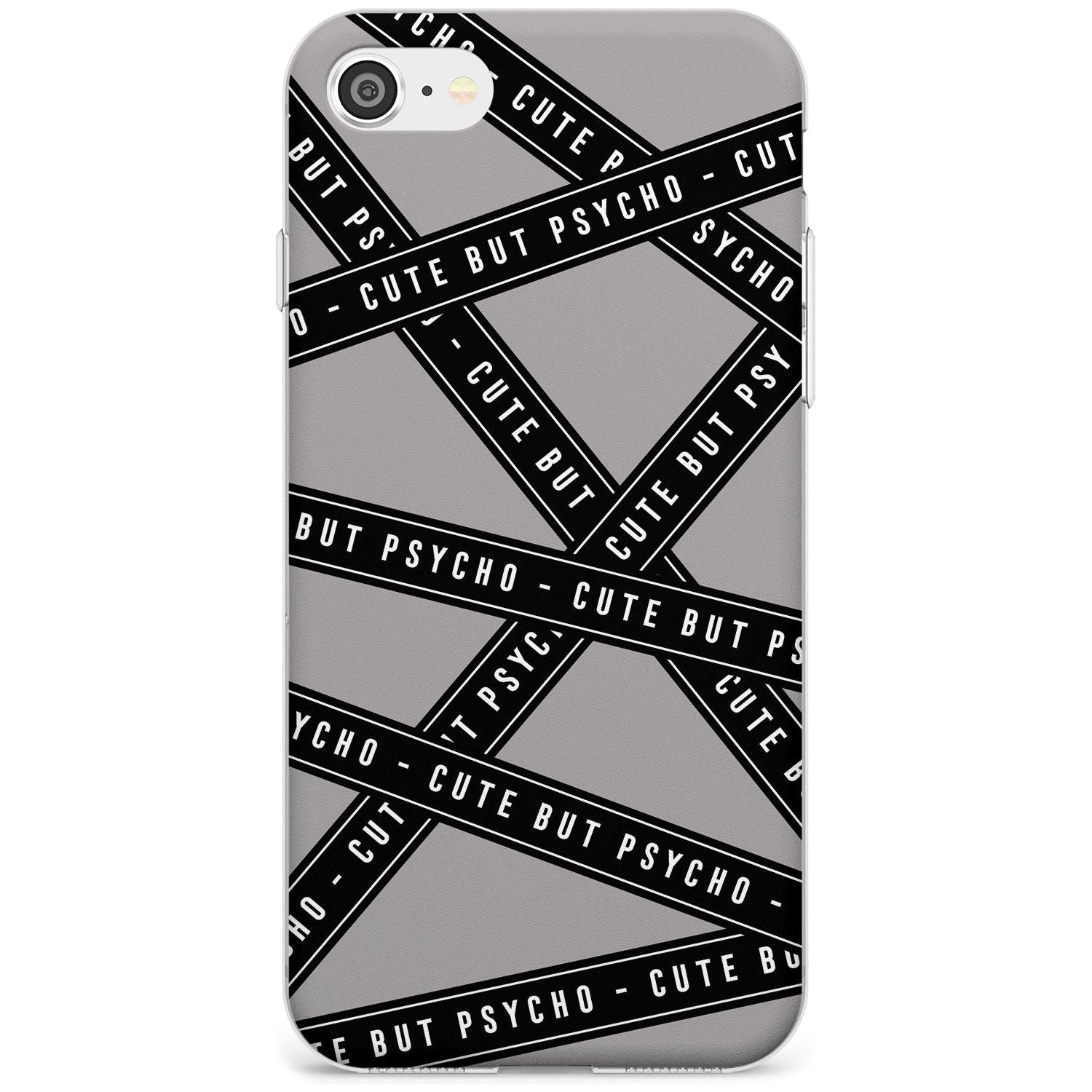 Caution Tape Phrases Cute But Psycho Slim TPU Phone Case for iPhone SE 8 7 Plus