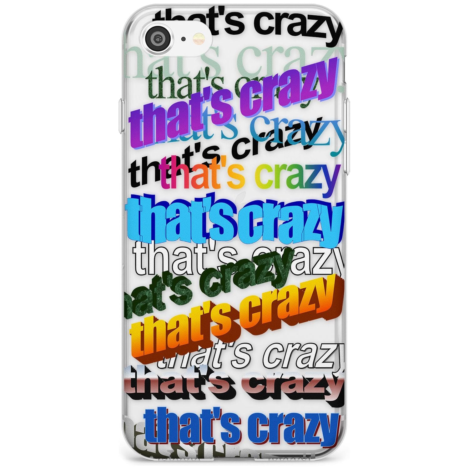 That's Crazy Black Impact Phone Case for iPhone SE 8 7 Plus