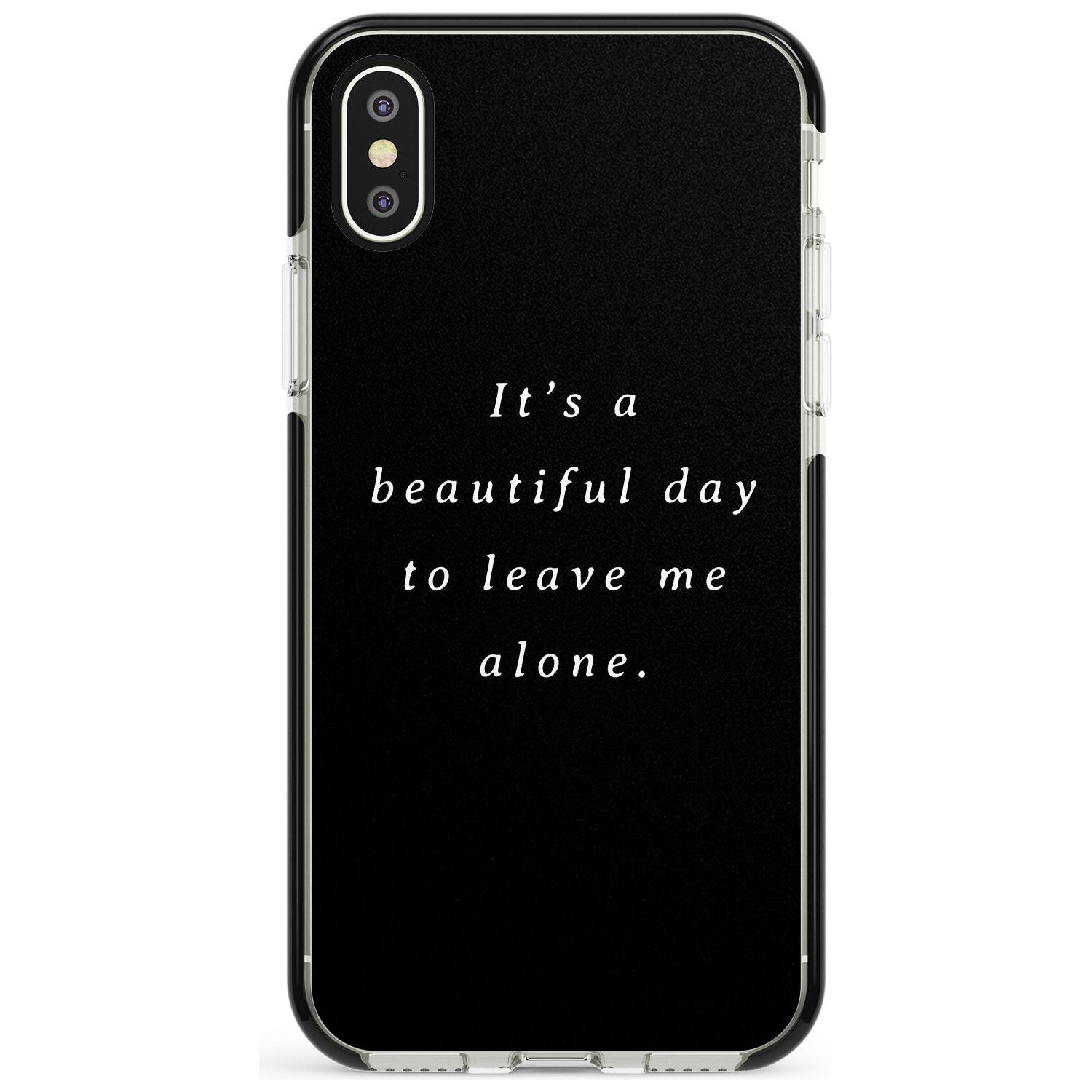 Leave me alone Black Impact Phone Case for iPhone X XS Max XR