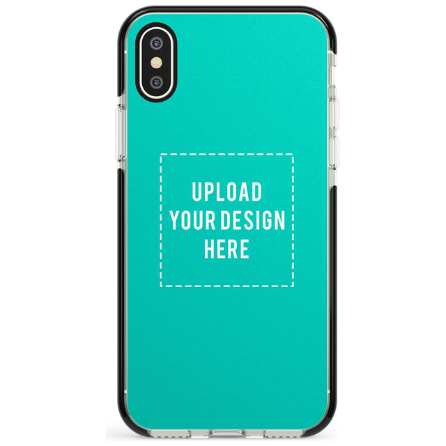 Personalised Your Own Design Black Impact Phone Case for iPhone X XS Max XR