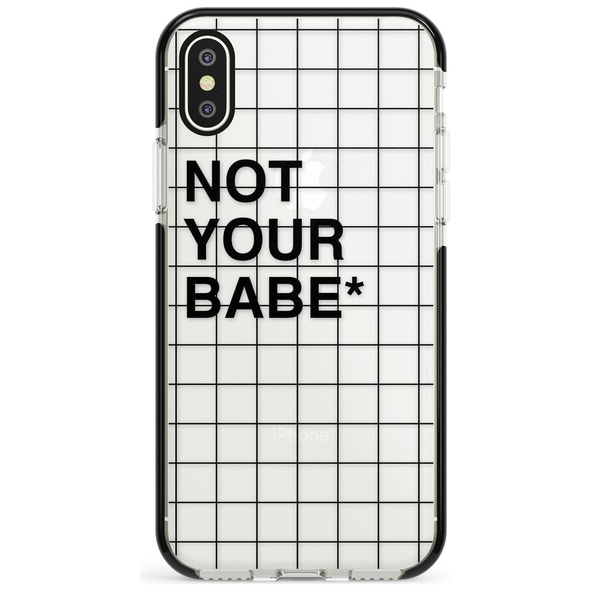 Grid Pattern Not Your Babe Black Impact Phone Case for iPhone X XS Max XR