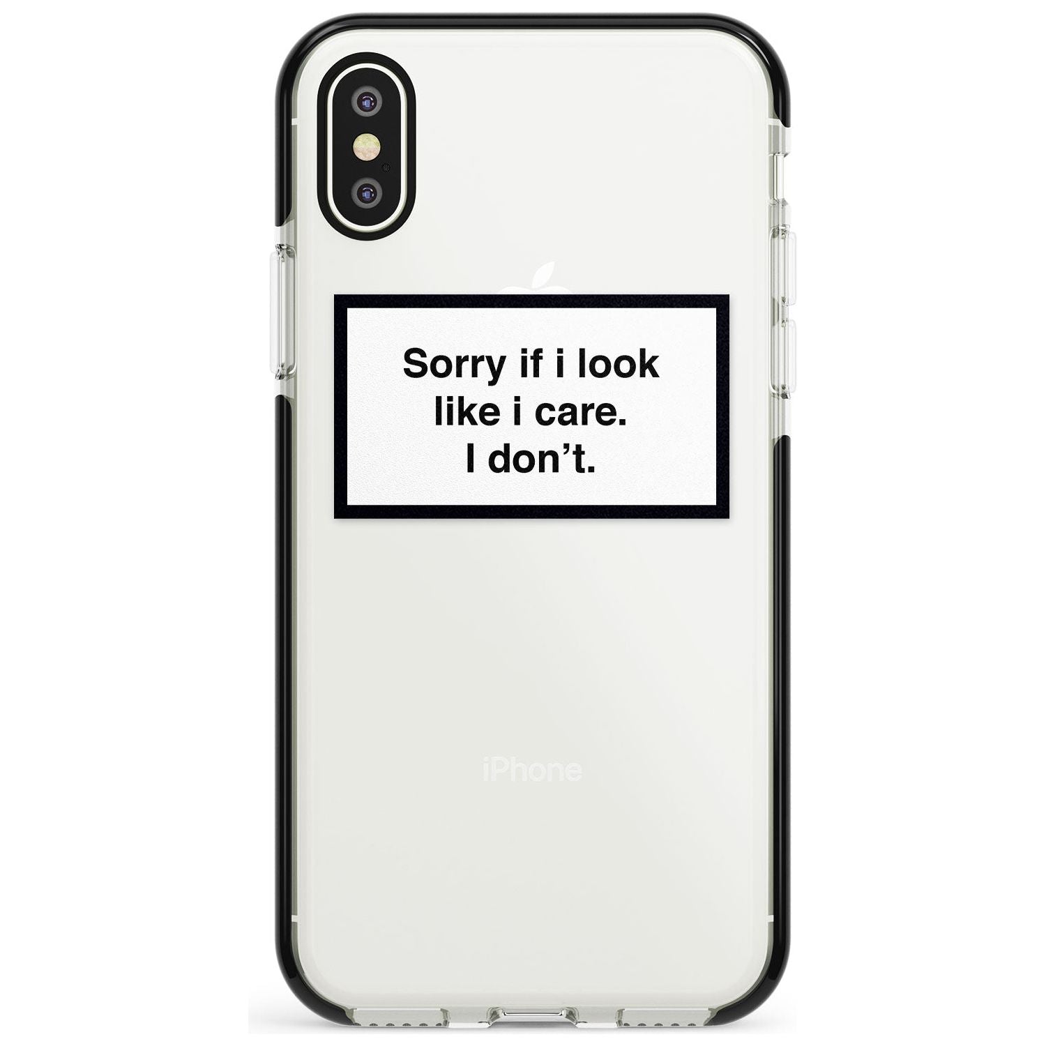 'Sorry if it looks like I care' iPhone Case  Black Impact Phone Case - Case Warehouse