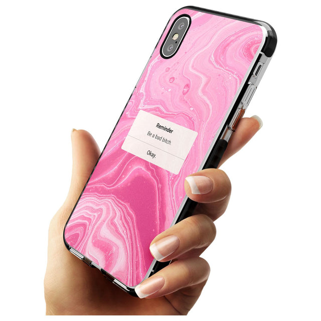 "Be a Bad Bitch" iPhone Reminder Pink Fade Impact Phone Case for iPhone X XS Max XR