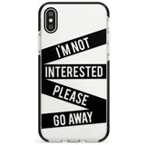 Black Stripes I'm Not Interested Black Impact Phone Case for iPhone X XS Max XR