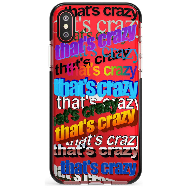 That's Crazy Pink Fade Impact Phone Case for iPhone X XS Max XR