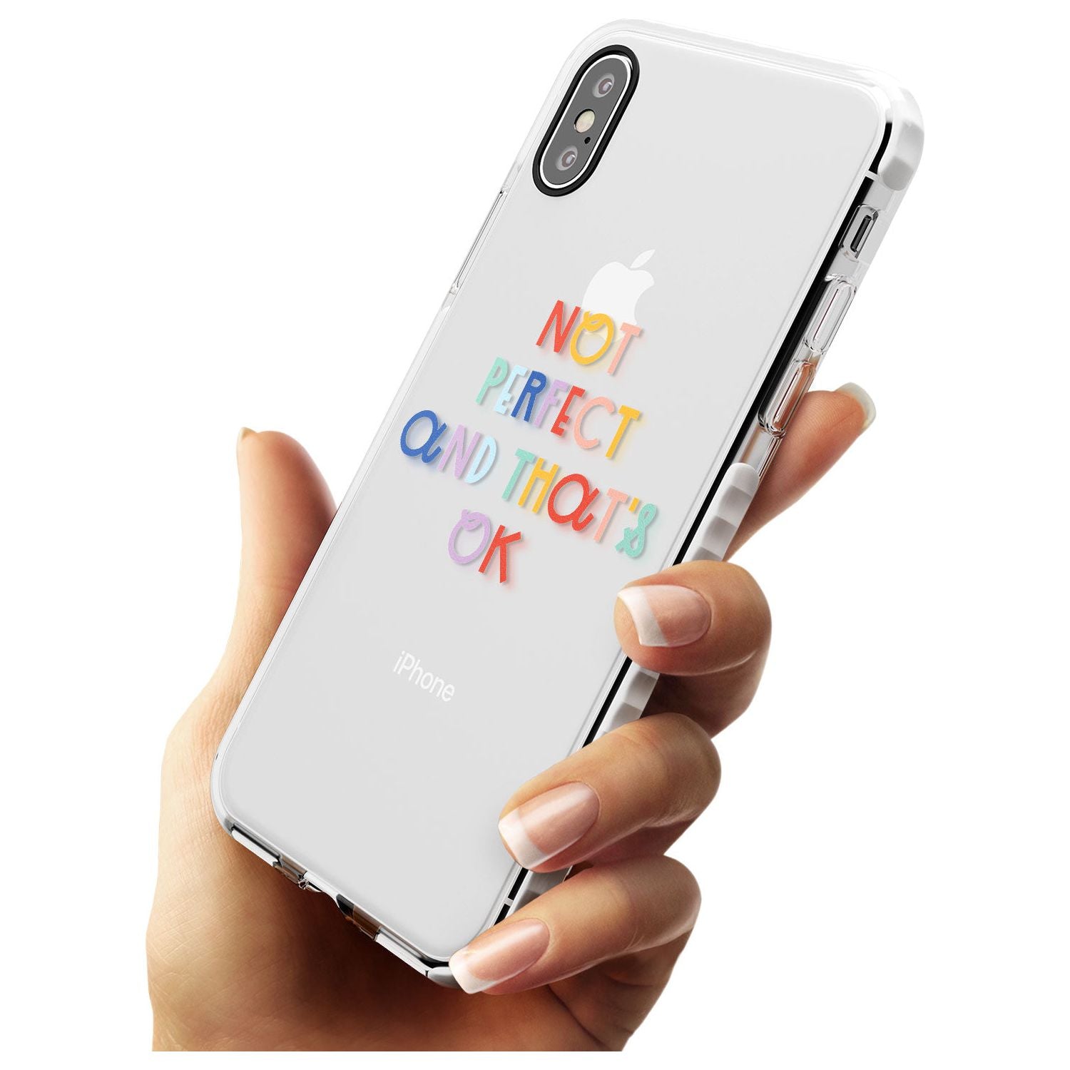 Not Perfect - Clear Impact Phone Case for iPhone X XS Max XR