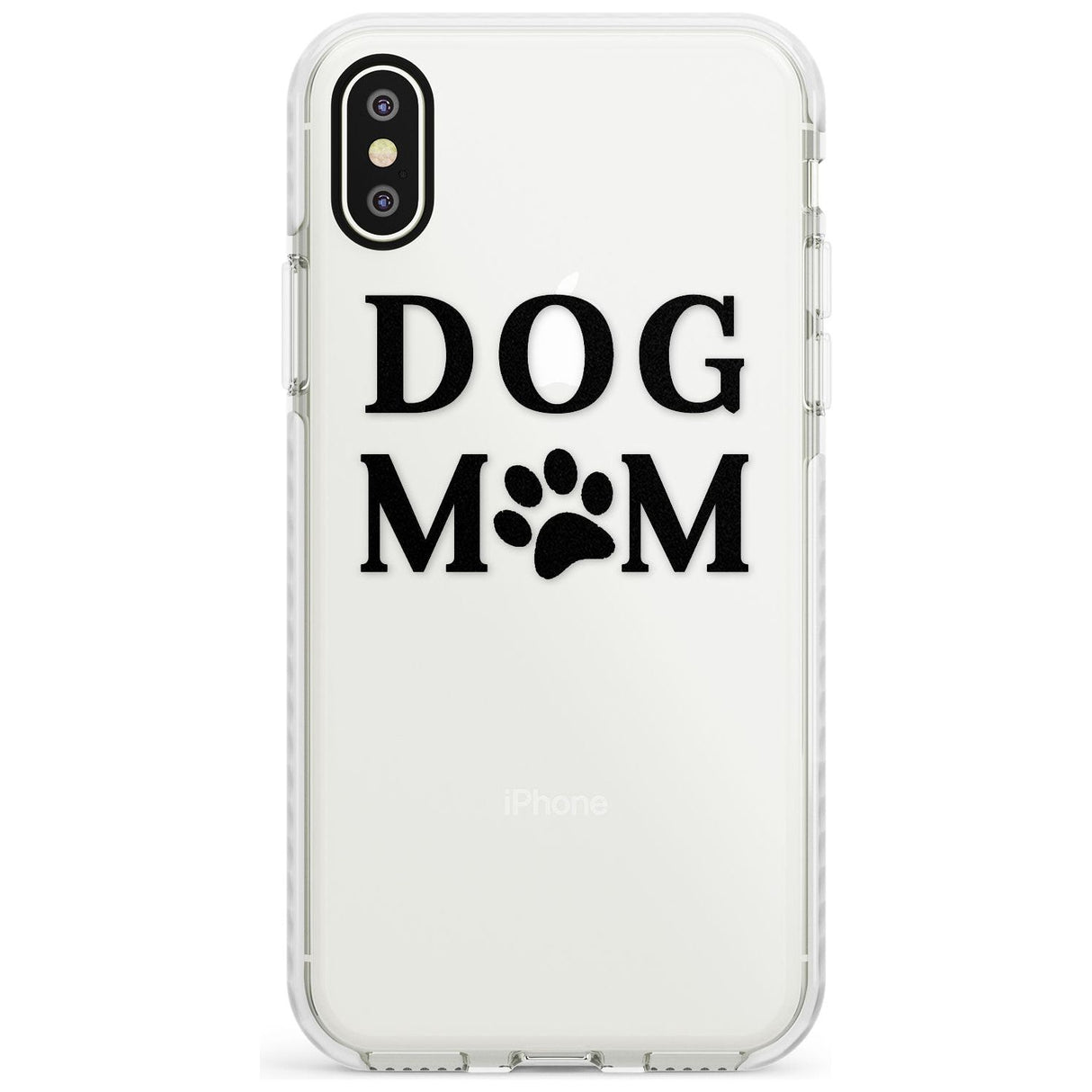 Dog Mom Paw Print Impact Phone Case for iPhone X XS Max XR