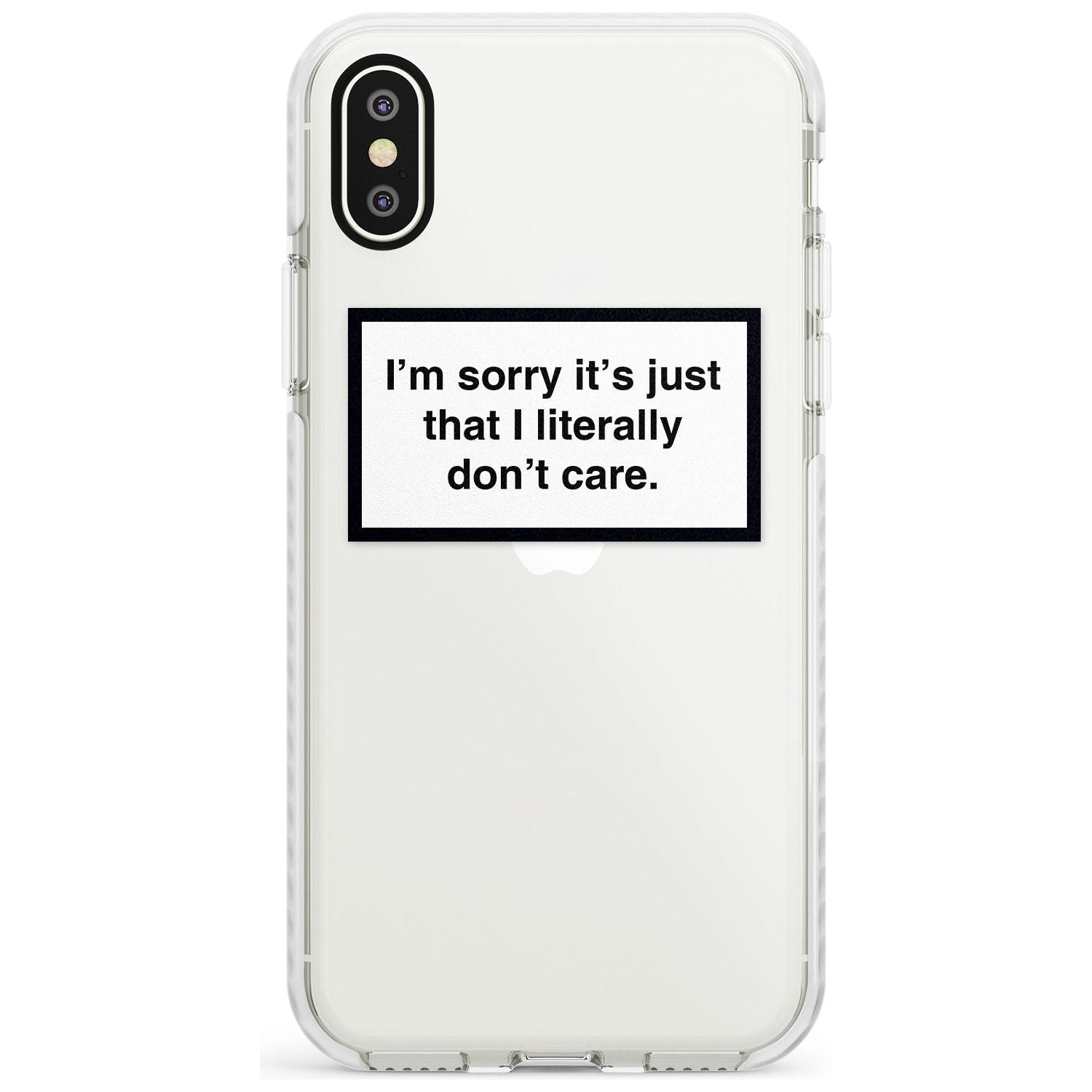 I'm sorry it's just that I literally don't care Slim TPU Phone Case Warehouse X XS Max XR
