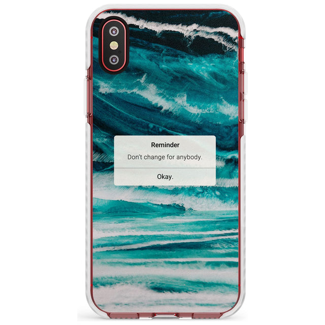 "Don't Change" iPhone Reminder Slim TPU Phone Case Warehouse X XS Max XR